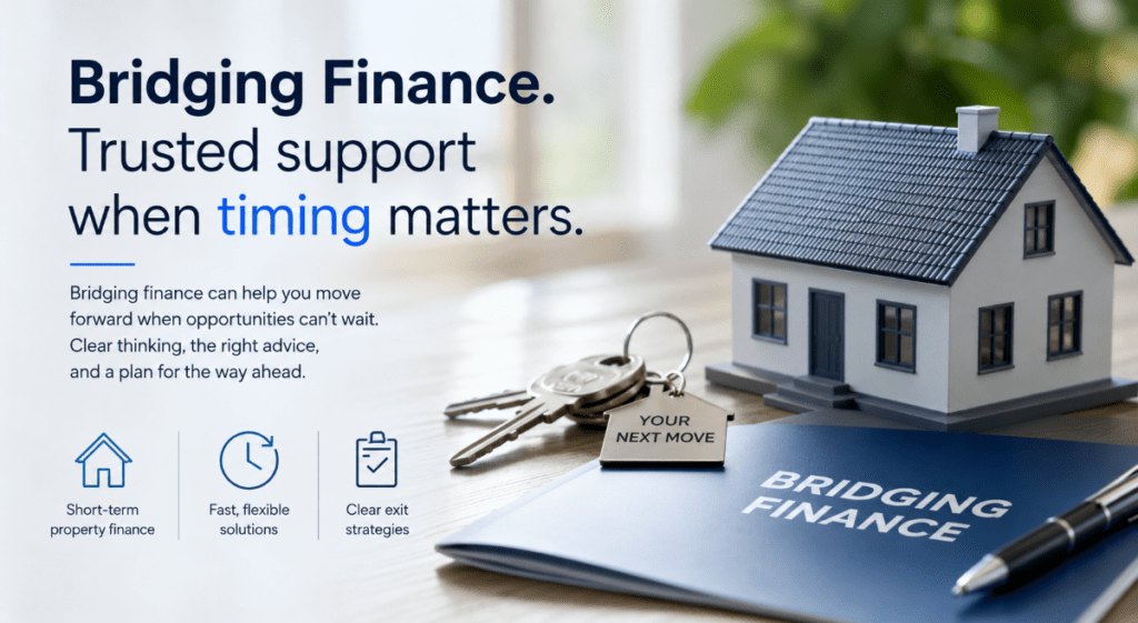 Why Bridging Finance Deserves a Clearer Conversation, showing a model house, keys and finance documents representing short-term property finance and clear exit planning.