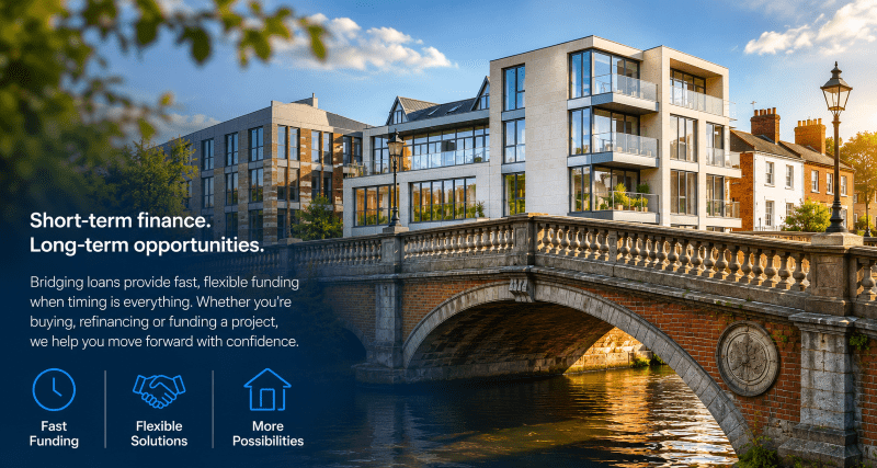 Bridging Loans hero image showing a modern property development beside a bridge, with icons highlighting fast funding, flexible solutions and more possibilities.